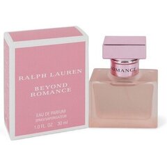 Парфюмированная вода Ralph Lauren Beyond Romance EDP для женщин, 30 мл цена и информация | Женские духи | 220.lv