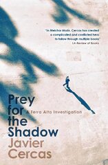 Prey for the Shadow: A Terra Alta Investigation цена и информация | Фантастика, фэнтези | 220.lv