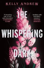 Whispering Dark: The bewitching academic rivals to lovers slow burn debut fantasy cena un informācija | Fantāzija, fantastikas grāmatas | 220.lv