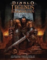 Diablo: Legends of the Barbarian Bul-Kathos цена и информация | Фантастика, фэнтези | 220.lv
