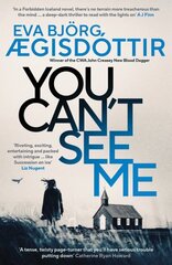 You Can't See Me: The twisty, breathtaking prequel to the international bestselling Forbidden Iceland series... cena un informācija | Fantāzija, fantastikas grāmatas | 220.lv