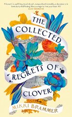 Collected Regrets of Clover: An uplifting story about living a full, beautiful life цена и информация | Фантастика, фэнтези | 220.lv