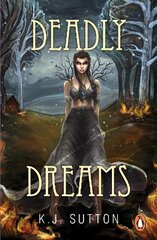 Deadly Dreams cena un informācija | Fantāzija, fantastikas grāmatas | 220.lv