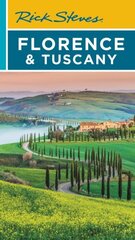 Rick Steves Florence & Tuscany (Nineteenth Edition) 19th ed. цена и информация | Путеводители, путешествия | 220.lv