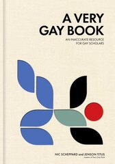 Very Gay Book: An Inaccurate Resource for Gay Scholars cena un informācija | Fantāzija, fantastikas grāmatas | 220.lv