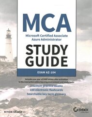 MCA Microsoft Certified Associate Azure Administrator Study Guide: Exam AZ-104 цена и информация | Книги по социальным наукам | 220.lv