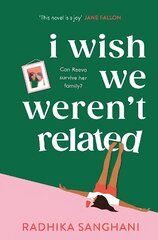 I Wish We Weren't Related: A hilarious novel about who we become when we go back to our family home cena un informācija | Fantāzija, fantastikas grāmatas | 220.lv