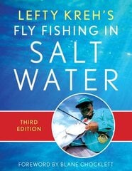 Lefty Kreh's Fly Fishing in Salt Water Third Edition цена и информация | Книги о питании и здоровом образе жизни | 220.lv