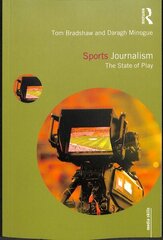 Sports Journalism: The State of Play цена и информация | Книги по социальным наукам | 220.lv