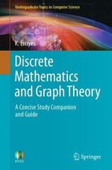 Discrete Mathematics and Graph Theory: A Concise Study Companion and Guide 1st ed. 2021 цена и информация | Книги по экономике | 220.lv