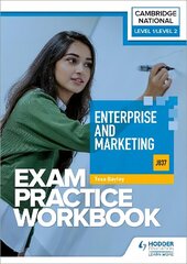 Level 1/Level 2 Cambridge National in Enterprise and Marketing (J837) Exam Practice Workbook cena un informācija | Grāmatas pusaudžiem un jauniešiem | 220.lv