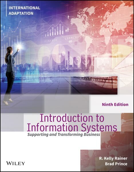 Introduction to Information Systems 9th Edition, International Adaptation цена и информация | Ekonomikas grāmatas | 220.lv