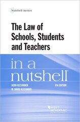 Law of Schools, Students and Teachers in a Nutshell 6th Revised edition cena un informācija | Ekonomikas grāmatas | 220.lv