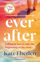 Ever After: The escapist, emotional and romantic new story from the bestselling author of Miss You cena un informācija | Fantāzija, fantastikas grāmatas | 220.lv