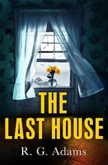 Last House: an intense psychological thriller of locked doors and family secrets цена и информация | Фантастика, фэнтези | 220.lv