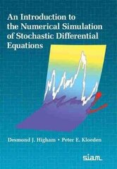 Introduction to the Numerical Simulation of Stochastic Differential Equations цена и информация | Книги по экономике | 220.lv