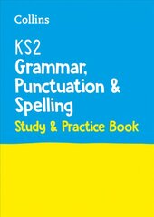 KS2 Grammar, Punctuation and Spelling SATs Study and Practice Book: For the 2023 Tests cena un informācija | Grāmatas pusaudžiem un jauniešiem | 220.lv