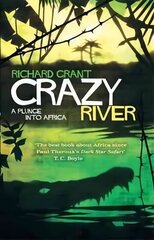 Crazy River: A Plunge into Africa цена и информация | Путеводители, путешествия | 220.lv