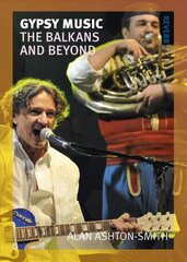 Gypsy Music: The Balkans and Beyond цена и информация | Книги об искусстве | 220.lv