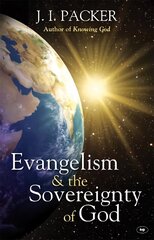 Evangelism and the Sovereignty of God New edition cena un informācija | Garīgā literatūra | 220.lv