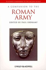 Companion to the Roman Army cena un informācija | Sociālo zinātņu grāmatas | 220.lv