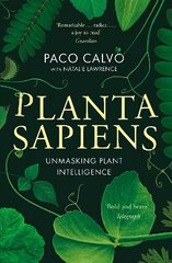 Planta Sapiens: Unmasking Plant Intelligence cena un informācija | Ekonomikas grāmatas | 220.lv