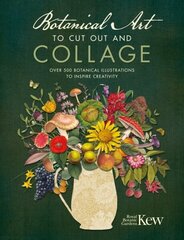 Botanical Art to Cut Out and Collage: Over 500 botanical illustrations to inspire creativity цена и информация | Книги об искусстве | 220.lv