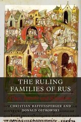 Ruling Families of Rus: Clan, Family and Kingdom цена и информация | Исторические книги | 220.lv