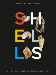 Shells: A Natural and Cultural History cena un informācija | Ekonomikas grāmatas | 220.lv