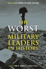 Worst Military Leaders in History cena un informācija | Vēstures grāmatas | 220.lv