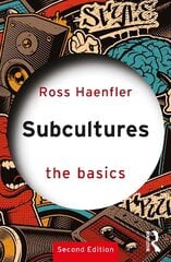 Subcultures: The Basics 2nd edition cena un informācija | Sociālo zinātņu grāmatas | 220.lv