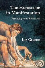 Horoscope in Manifestation: Psychology and Prediction cena un informācija | Pašpalīdzības grāmatas | 220.lv