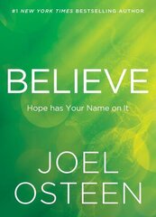 Believe: Hope Has Your Name on It цена и информация | Духовная литература | 220.lv