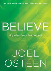 Believe: Hope Has Your Name on It cena un informācija | Garīgā literatūra | 220.lv