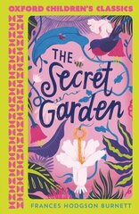 Oxford Children's Classics: The Secret Garden 1 cena un informācija | Grāmatas pusaudžiem un jauniešiem | 220.lv