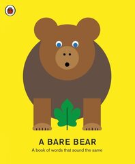 Bare Bear: A book of words that sound the same cena un informācija | Grāmatas mazuļiem | 220.lv
