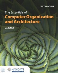 Essentials of Computer Organization and Architecture 6th edition cena un informācija | Ekonomikas grāmatas | 220.lv