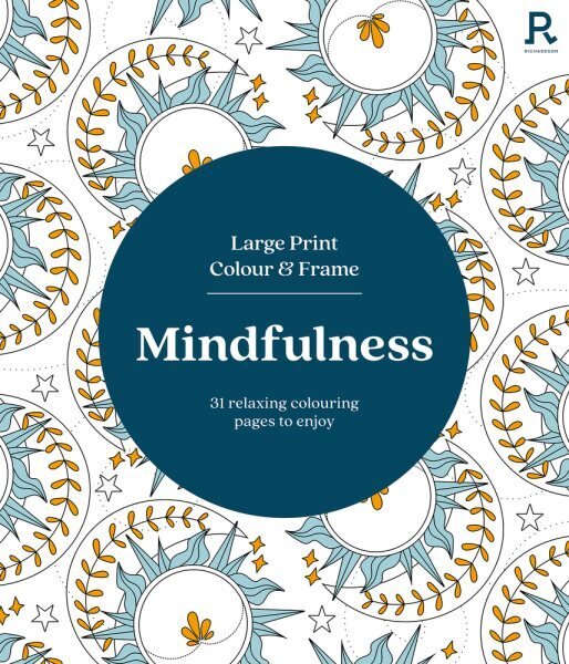 Large Print Colour & Frame - Mindfulness (Colouring Book for Adults) цена и информация | Grāmatas par veselīgu dzīvesveidu un uzturu | 220.lv