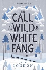 Call of the Wild and White Fang цена и информация | Книги для подростков и молодежи | 220.lv