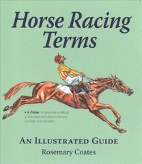 Horse Racing Terms: An illustrated guide цена и информация | Книги о питании и здоровом образе жизни | 220.lv