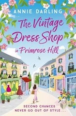 Vintage Dress Shop in Primrose Hill: The romantic and uplifting read you won't want to miss цена и информация | Фантастика, фэнтези | 220.lv