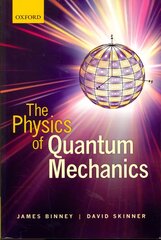 Physics of Quantum Mechanics цена и информация | Книги по экономике | 220.lv