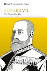 Edward VII (Penguin Monarchs): The Cosmopolitan King cena un informācija | Biogrāfijas, autobiogrāfijas, memuāri | 220.lv