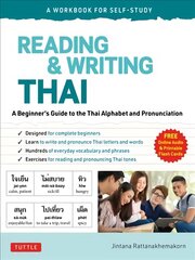 Reading & Writing Thai: A Workbook for Self-Study: A Beginner's Guide to the Thai Alphabet and Pronunciation (Free Online Audio and Printable Flash Cards) cena un informācija | Svešvalodu mācību materiāli | 220.lv