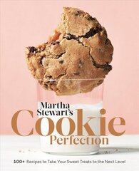 Martha Stewart's Cookie Perfection: 100plus Recipes to Take Your Sweet Treats to the Next Level цена и информация | Книги рецептов | 220.lv