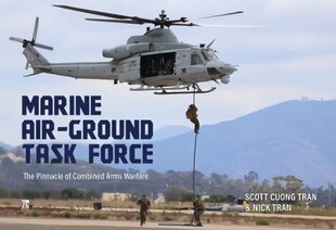 Marine Air-Ground Task Force: The Pinnacle of Combined Arms Warfare цена и информация | Книги по социальным наукам | 220.lv