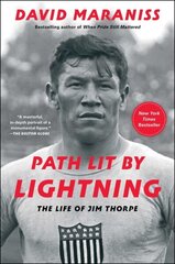 Path Lit by Lightning: The Life of Jim Thorpe cena un informācija | Biogrāfijas, autobiogrāfijas, memuāri | 220.lv