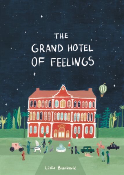 Grand Hotel of Feelings цена и информация | Grāmatas pusaudžiem un jauniešiem | 220.lv