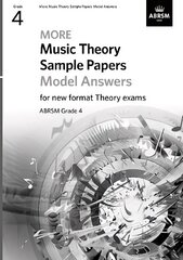 More Music Theory Sample Papers Model Answers, ABRSM Grade 4 цена и информация | Книги об искусстве | 220.lv
