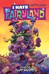 I Hate Fairyland Volume 2: Fluff My Life: Fluff My Life, Volume 2 cena un informācija | Fantāzija, fantastikas grāmatas | 220.lv